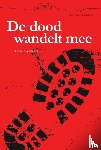 Bakker, Rob - De dood wandelt mee