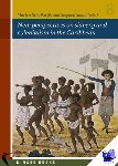  - New perspectives on slavery and colonialism in the Caribbean