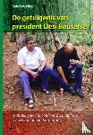 Hira, Sandew - De getuigenis van president Desi Bouterse - politiek geweld,confrontatie, dialoog en verzoening in Suriname