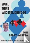 Westra, B. - Speel thuis wedstrijdbridge B2