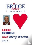 Westra, B. - LEER BRIDGE MET BERRY 5  deel 3