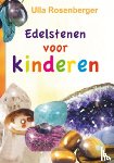 Rosenberger, Ulla - Edelstenen voor kinderen