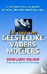 Kreider, Larry - De roep om geestelijke vaders en moeders