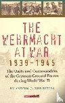 Kursietis, Andries J. - The Wehrmacht at War 1939-1945
