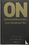 Oss, Leike van, Hek, Jaap van 't - Onveranderbaarheid van organisaties