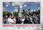  - Srebrenica Herdenking & Mars Mira 2015-2018