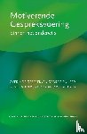 Rollnick, Stephen, Kaplan, Sebastian G., Rutschman, Richard - Motiverende gespreksvoering binnen het onderwijs