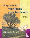 Wijsheid, Morya, Crevits, Geert - Morya wijsheid werkboek voor het leven - gebaseerd op teksten van Geert Crevits