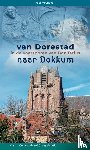 Volkers, Kees - Van Dorestad naar Dokkum - in de voetsporen van Bonifatius