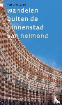 Zoggel, Henrie van - Wandelen buiten de binnenstad van Helmond