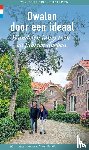 Emmelot, Yolande, Karsten, Sjoerd - Dwalen door een ideaal