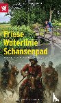 Berkenbosch, Karst A. - Friese Waterlinie Schansenpad