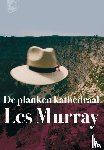 Murray, Les - De planken kathedraal