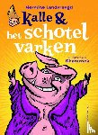 Landvreugd, Hermine - Kalle en het schotelvarken