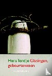 Tentije, Hans - Gissingen, gebeurtenissen