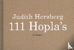 Herzberg, Judith - 111 hopla's