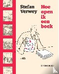 Verwey, Stefan - Hoe open ik een boek