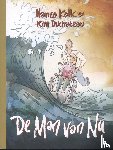 Kolk, Hanco, Duchateau, Kim - De man van nu