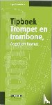 Pinksterboer, Hugo - Tipboek trompet en trombone, bugel en kornet