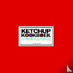 Verkaar, D. - Ketchup kookboek - 57 verrassende & verrukkelijke recepten met tomatenketchup