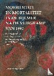 Makdoembaks, Nizaar - Morbiditeit en mortaliteit in de Bijlmer na de vliegramp van 1992