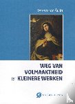 Avila, Teresa van - Weg van volmaaktheid en kleinere werken
