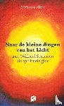 Hove, Marleen van - Naar de 'kleine dingen van het licht'