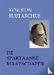 Xenofon, Plutarchus - De Spartaanse maatschappij
