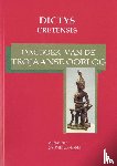 Cretensis, Dictys - Dagboek van de Trojaanse oorlog