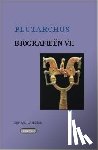 Plutarchus - Biografieen VII - Lycurgus, Numa, Eumenes, Sertorius, Agis, Kleomenes, Tiberius Gracchus, Gaius Gracchus