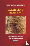 Wilkens, Iman Jacob - Waar eens Troje lag