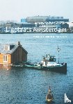  - Ligplaats: Amsterdam = Mooring site Amsterdam