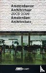  - Amsterdamse Architectuur 2008-2009 / Amsterdam Architecture 2008-2009