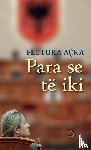 Açka, Flutura - Para se të iki