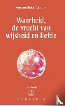 Aïvanhov, Omraam Mikhael - Waarheid, de vrucht van wijsheid en liefde