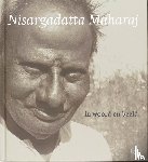  - Nisargadatta Maharaj in woord en beeld