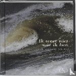 Oever, Jan van den - Ik weet niet wie ik ben