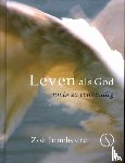 Joncheere, Zoë - Leven als god - niets zo eenvoudig!