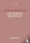 Steijn, Els van - The fountain, celebrate your life