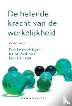 Nelles, Wilfried - De helende kracht van de werkelijkheid