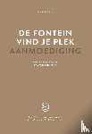 Steijn, Els van - De fontein, vind je plek - Aanmoediging