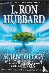 Hubbard, L. Ron - Scientology de Grondbeginselen van het Denken - het Basisboek met de Theorie en Praktijk van Scientology voor Beginners