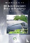 Stone, Hal, Stone, Sidra - De kunst om geen boek te schrijven
