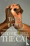 Ekiye, Theo - Who will bell the cat?