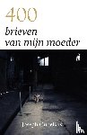 Oubelkas, Joseph - 400 brieven van mijn moeder