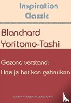 Yoritomo-Tashi, Blanchard - Gezond verstand: Hoe je het kan gebruiken