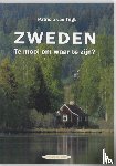 Trigt, P. van - Zweden. Te mooi om waar te zijn?