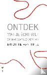 Tuijl, B. van - Ontdek wat je écht wilt
