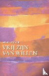 Berger, Mieke - Vrij zijn van willen