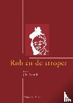 Schuil, J.B. - Rob en de stroper van Tjot-Idi